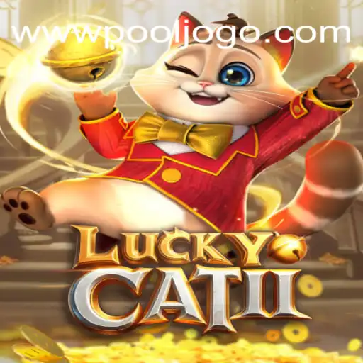 Explore the Thrilling World of LuckyCatII at POOLJOGO 2026